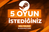 İstediğiniz 5 Steam Oyunu | GARANTI