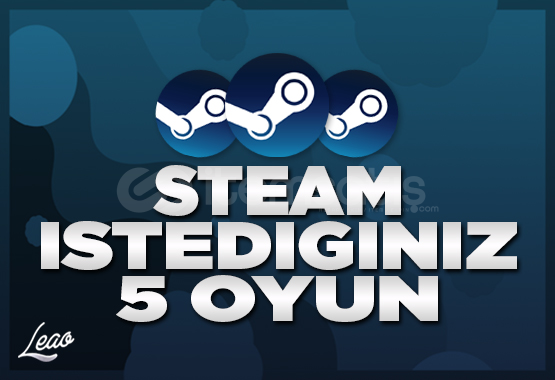 İstediğiniz 5 Steam Oyunu | GARANTI İstediğiniz 5 Steam Oyunu | GARANTI