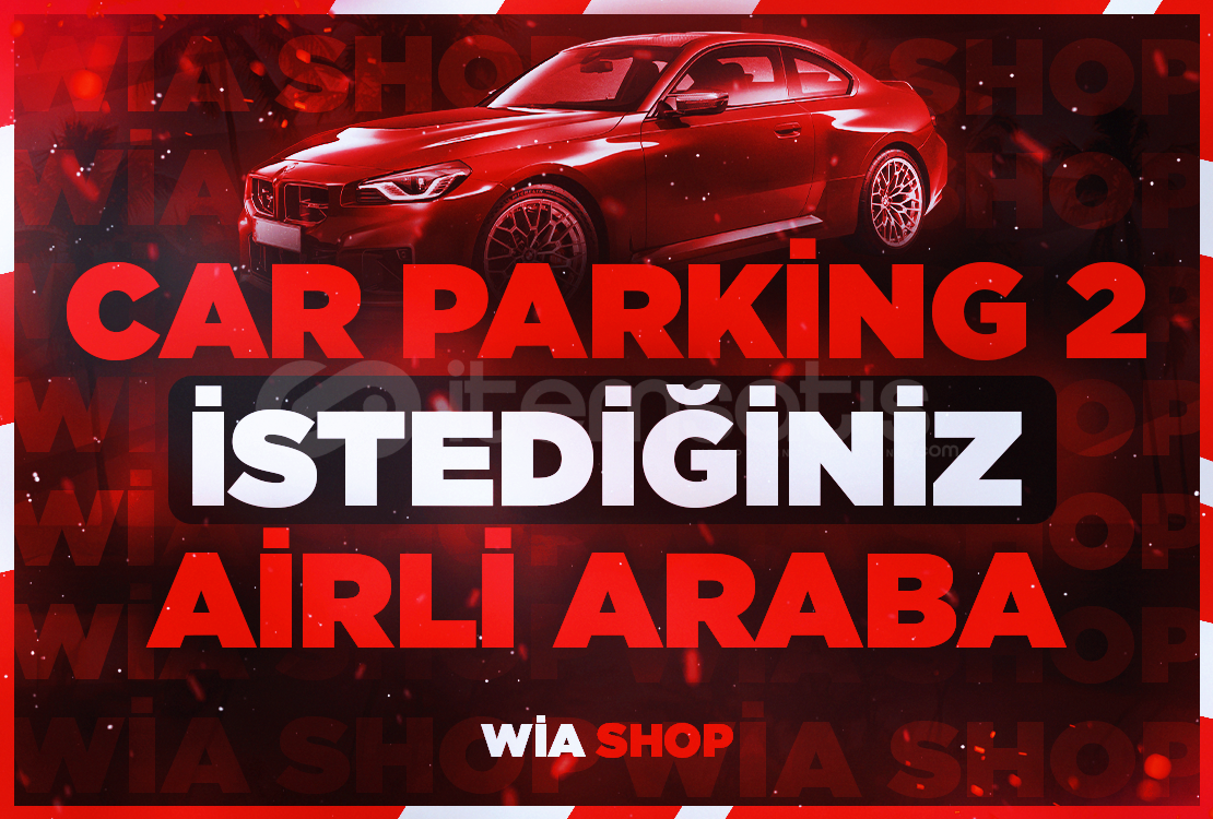 İSTEDİĞİNİZ AİRLİ ARABA | CAR PARKİNG 2 İSTEDİĞİNİZ AİRLİ ARABA | CAR PARKİNG 2