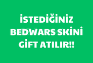 İSTEDİĞİNİZ BEDWARS SKİNİ ATILIR !
