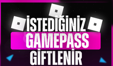 İSTEDİĞİNİZ GAMEPASS GİFTLENİR 