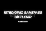 İSTEDİĞİNİZ GAMEPASS GİFTLENİR