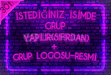 İSTEDİĞİNİZ İSİMDE GRUP YAPILIR(SIFIRDAN)