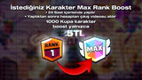 İSTEDİĞİNİZ KARAKTER MAX RANK