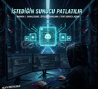 İstediğiniz Sunucu patlatılır 