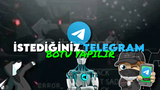 İSTEDİĞİNİZ TELEGRAM BOTU YAPILIR ! | HIZLI 