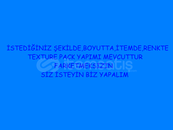 İstediğiniz Texture packi uygun fiyata yapalım
