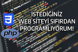 İSTEDİĞİNİZ WEB SİTEYİ SIFIRDAN YAPABİLİRİM!