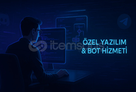 İsteğe Göre Yazılım BOT & Otomasyon 