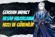 İSTEĞE ÖZEL HESAP HAZIRLAMA - GENSHIM IMPACT