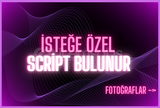 ⭐İSTEĞE ÖZEL SCRİPT BULUNUR⭐