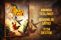 It Takes Two | Güvenilir & Hızlı Satış