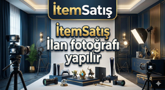 İTEMSATIŞ İLAN FOTOĞRAFI YAPILIR 