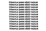 İTİNAYLA 2,3,4 KITA ŞARKI SÖZÜ