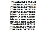 İTİNAYLA BLOG YAZILIR