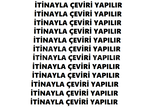 İTİNAYLA YAZI ÇEVİRİSİ YAPILIR