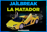 ⭐Jailbreak La Matador⭐