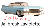 Jailbreak Laviolette Araba