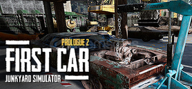Junkyard Simulator: First Car (Prologue 2)