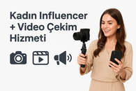 ⭐ Kadın Influencer Reklam & Video Çekim Hizmeti