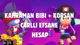 KAHRAMAN BİBİ + KORSAN CARLLI HESAP! 