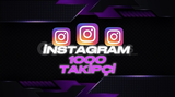 KALİTE! İNSTAGRAM 1000 TAKİPÇİ