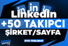 ⭐[KALİTE] LİNKEDIN +50 ADET ŞİRKET/SAYFA TAKİPCİ