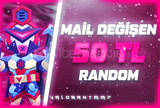 ⭐KALİTE [MAİL DEĞİŞEN]⭐50TL+ RANDOM HESAP⭐