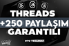 ⭐[KALİTE] THREADS +250 ADET PAYLAŞIM GARANTİLİ⭐