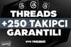 ⭐[KALİTE] THREADS +250 TAKİPCİ GARANTİLİ⭐