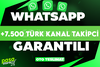 ⭐[KALİTE] WHATSAPP +7.500 TÜRK KANAL ÜYESİ⭐