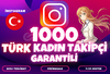 ⭐️[KALİTELİ] 1000 TÜRK KADIN TAKİPÇİ⭐️