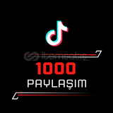 [KALİTELİ] TikTok 1000 Paylaşım