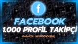 ⭐[KALİTELİ] FACEBOOK 1000 PROFİL TAKİPÇİ⭐