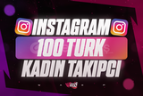 ⭐[KALİTELİ] Instagram 100 Türk Kadın Takipçi