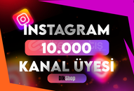 [KALİTELİ] İNSTAGRAM 10.000 KANAL ÜYESİ