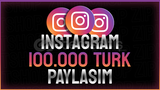 ⭐|KALİTELİ]⭐ INSTAGRAM 100.000 TÜRK PAYLAŞIM