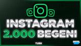 ⭐[KALİTELİ] INSTAGRAM 2000 TÜRK BEĞENİ⭐