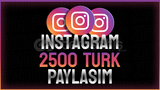 ⭐|KALİTELİ]⭐ INSTAGRAM 2500 TÜRK PAYLAŞIM