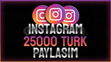 ⭐|KALİTELİ]⭐ INSTAGRAM 25000 TÜRK PAYLAŞIM