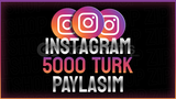 ⭐|KALİTELİ]⭐ INSTAGRAM 5000 TÜRK PAYLAŞIM