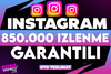 ⭐[KALİTELİ]İNSTAGRAM 850.000 İZLENME GARANTİLİ⭐