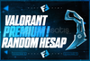 ⭐KALİTELİ⭐ PREMIUM VALORANT RANDOM HESAP✨