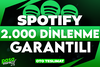 ⭐[KALİTELİ] SPOTİFY +2.000 DİNLENME GARANTİLİ⭐