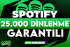⭐[KALİTELİ] SPOTİFY +25.000 DİNLENME GARANTİLİ⭐