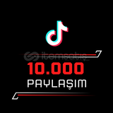 [KALİTELİ] TikTok 10.000 Paylaşım