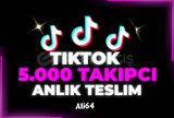 [KALİTELİ] TİKTOK 5000 TAKİPÇİ - ANLIK TESLİM