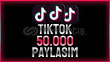 ⭐|KALİTELİ]⭐TİKTOK 50.000 GERÇEK PAYLAŞIM