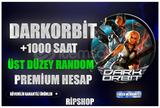 ⭐[KALİTELİ]TR DARKORBİT RANDOM 1000+ SAAT USTU⭐