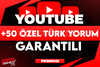 ⭐[KALİTELİ] YOUTUBE +50 ÖZEL CUSTOM TÜRK YORUM ⭐